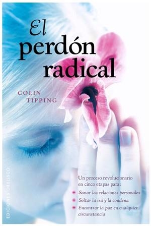 EL PERDON RADICAL | 9788497776776 | TIPPING, COLIN | Llibreria L'Odissea - Libreria Online de Vilafranca del Penedès - Comprar libros
