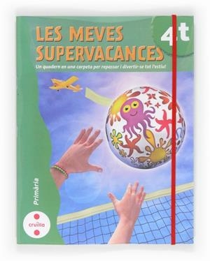 LES MEVES SUPERVACANCES-4T PRIMARIA | 9788466129213 | AA.VV. | Llibreria L'Odissea - Libreria Online de Vilafranca del Penedès - Comprar libros