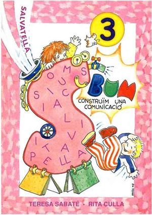 BUM CONSTRUIM UNA COMUNICACIO 3 | 9788484120773 | SABATE, TERESA | Llibreria L'Odissea - Libreria Online de Vilafranca del Penedès - Comprar libros