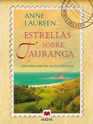 ESTRELLAS SOBRE TAURANGA | 9788415120995 | LAUREEN, ANNE | Llibreria Online de Vilafranca del Penedès | Comprar llibres en català