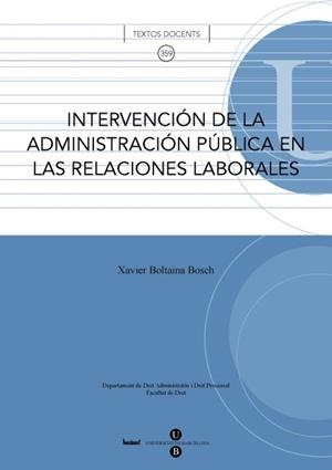 INTERVENCION DE LA ADMINISTRACION PUBLICA EN LAS RELACIONES | 9788447534661 | BOLTAINA, XAVIER | Llibreria L'Odissea - Libreria Online de Vilafranca del Penedès - Comprar libros