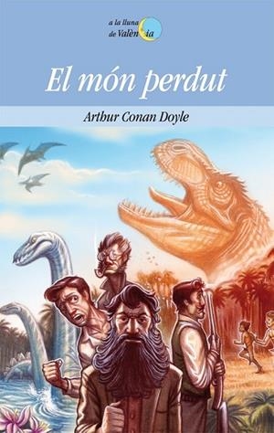EL MON PERDUT | 9788415390572 | CONAN DOYLE, ARTHUR | Llibreria Online de Vilafranca del Penedès | Comprar llibres en català