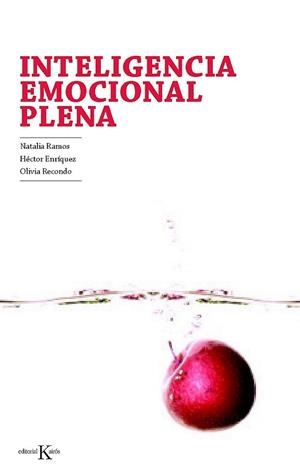INTELIGENCIA EMOCIONAL PLENA | 9788499881393 | RAMOS, NATALIA / ENRIQUEZ, HECTOR /RECONDO, OLIVIA | Llibreria Online de Vilafranca del Penedès | Comprar llibres en català