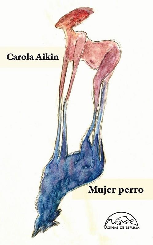 MUJER PERRO | 9788483931622 | AIKIN, CAROLA | Llibreria L'Odissea - Libreria Online de Vilafranca del Penedès - Comprar libros