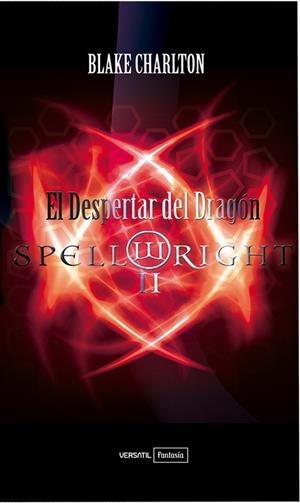 SPELLWRIGHT II. EL DESPERTAR DEL DRAGÓN | 9788492929627 | CHARLTON, BLAKE | Llibreria Online de Vilafranca del Penedès | Comprar llibres en català