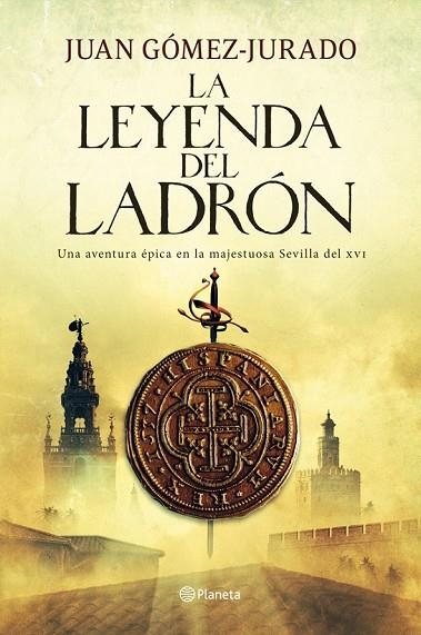 LA LEYENDA DEL LADRÓN | 9788408004998 | GÓMEZ-JURADO, JUAN  | Llibreria L'Odissea - Libreria Online de Vilafranca del Penedès - Comprar libros