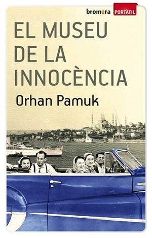 EL MUSEU DE LA INNOCÈNCIA | 9788490260326 | PAMUK, ORHAN | Llibreria L'Odissea - Libreria Online de Vilafranca del Penedès - Comprar libros
