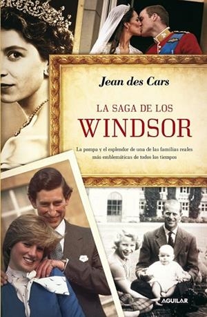 LA SAGA DE LOS WINDSOR | 9788403012578 | DES CARS, JEAN | Llibreria Online de Vilafranca del Penedès | Comprar llibres en català