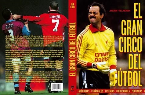 EL GRAN CIRCO DEL FUTBOL | 9788415405276 | TEJERO, JUAN | Llibreria Online de Vilafranca del Penedès | Comprar llibres en català