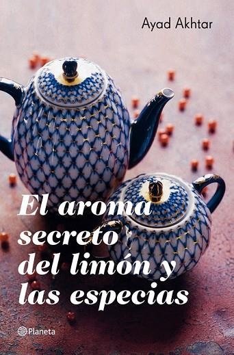 EL AROMA SECRETO DEL LIMON Y LAS ESPECIAS | 9788408007616 | AKTHAR, AYAD | Llibreria Online de Vilafranca del Penedès | Comprar llibres en català