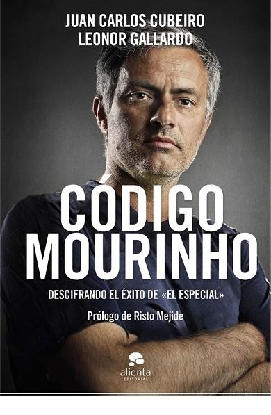 CODIGO MOURINHO | 9788415320517 | CUBEIRO, JUAN CARLOS | Llibreria L'Odissea - Libreria Online de Vilafranca del Penedès - Comprar libros