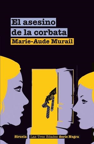 EL ASESINO DE LA CORBATA | 9788498419061 | MURAIL, MARIE-AUDE | Llibreria Online de Vilafranca del Penedès | Comprar llibres en català