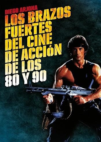 LOS BRAZOS FUERTES DEL CINE DE ACCIÓN DE LOS 80 Y 90 | 9788415405290 | ARJONA GALLEGO, DIEGO JOSÉ | Llibreria L'Odissea - Libreria Online de Vilafranca del Penedès - Comprar libros