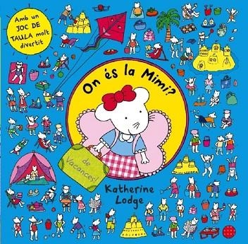 ON ÉS LA MIMI DE VACANCES | 9788499328362 | LODGE, KATHERINE | Llibreria Online de Vilafranca del Penedès | Comprar llibres en català