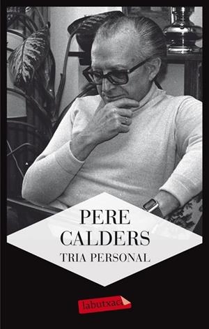 TRIA PERSONAL  | 9788499305462 | CALDERS, PERE | Llibreria L'Odissea - Libreria Online de Vilafranca del Penedès - Comprar libros