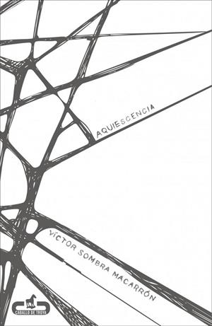 AQUIESCENCIA | 9788415451075 | SOMBRA MACARRON, VICTOR | Llibreria L'Odissea - Libreria Online de Vilafranca del Penedès - Comprar libros