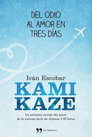 KAMIKAZE | 9788499981536 | ESCOBAR, IVÁN | Llibreria L'Odissea - Libreria Online de Vilafranca del Penedès - Comprar libros