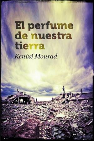 EL PERFUME DE NUESTRA TIERRA | 9788467007169 | MOURAD, KENIZÉ  | Llibreria L'Odissea - Libreria Online de Vilafranca del Penedès - Comprar libros