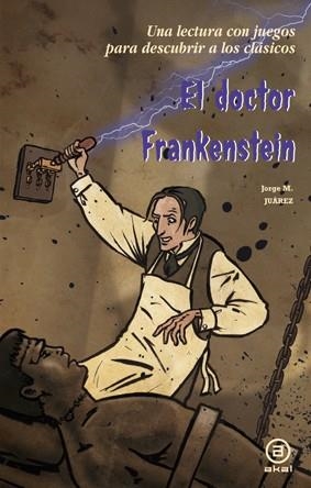 EL DOCTOR FRANKENSTEIN | 9788446035466 | JUAREZ, JORGE M | Llibreria L'Odissea - Libreria Online de Vilafranca del Penedès - Comprar libros