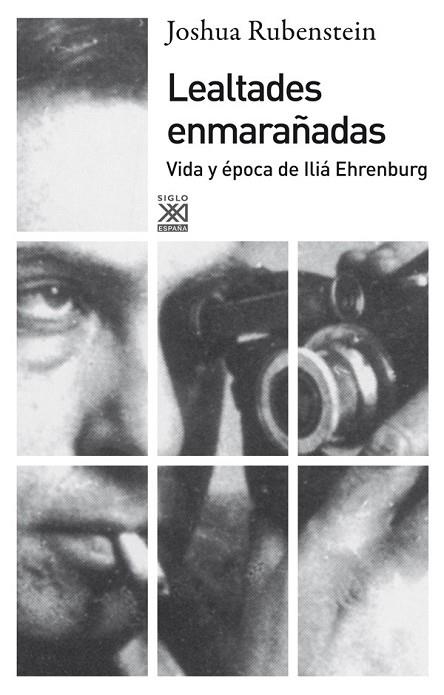LEALTADES ENMARAÑADA VIDA Y EPOCA DE ILIA EHRENBURG | 9788432316166 | RUBENSTEIN, JOSHUA | Llibreria L'Odissea - Libreria Online de Vilafranca del Penedès - Comprar libros