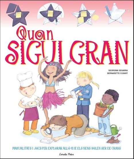 QUAN SIGUI GRAN | 9788499327938 | AA. VV. | Llibreria Online de Vilafranca del Penedès | Comprar llibres en català