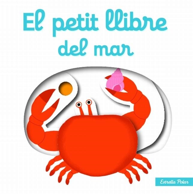 EL PETIT LLIBRE DEL MAR | 9788499327464 | CHOUX, NATHALIE | Llibreria Online de Vilafranca del Penedès | Comprar llibres en català