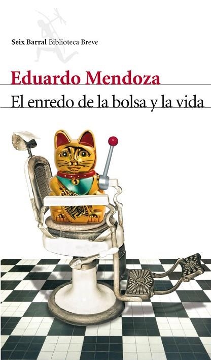EL ENREDO DE LA BOLSA Y LA VIDA | 9788432210006 | MENDOZA, EDUARDO | Llibreria L'Odissea - Libreria Online de Vilafranca del Penedès - Comprar libros