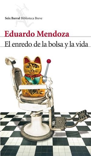 EL ENREDO DE LA BOLSA Y LA VIDA | 9788432210006 | MENDOZA, EDUARDO | Llibreria L'Odissea - Libreria Online de Vilafranca del Penedès - Comprar libros