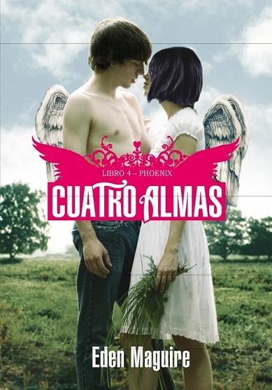 CUATRO ALMAS LIBRO 4 PHOENIX | 9788484418832 | MAGUIRE, EDEN | Llibreria L'Odissea - Libreria Online de Vilafranca del Penedès - Comprar libros