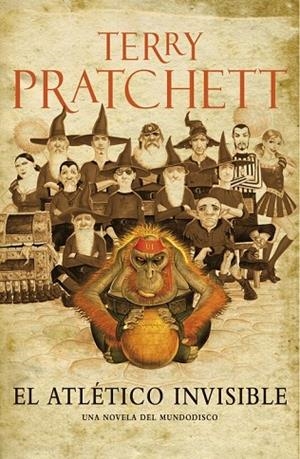 EL ATLÉTICO INVISIBLE MUNDODISCO 37 | 9788401352751 | PRATCHETT, TERRY | Llibreria Online de Vilafranca del Penedès | Comprar llibres en català