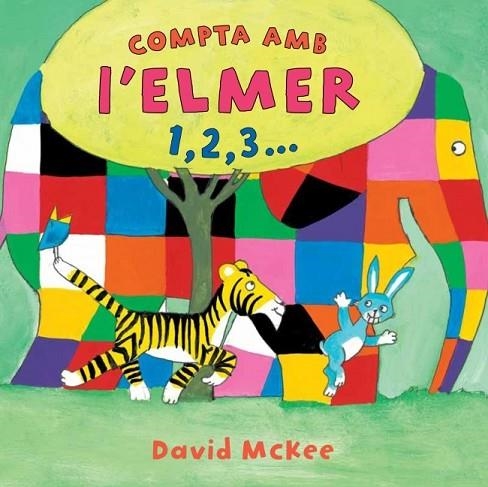COMPTA AMB L'ELMER 1 2 3  | 9788448833022 | MCKEE, DAVID | Llibreria L'Odissea - Libreria Online de Vilafranca del Penedès - Comprar libros