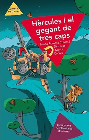 HERCULES I EL GEGANT DE TRES CAPS | 9788498832815 | ROMERA, MARTA | Llibreria L'Odissea - Libreria Online de Vilafranca del Penedès - Comprar libros