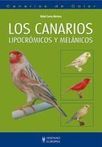 LOS CANARIOS LIPOCROMICOS Y MELANICOS | 9788425519482 | CUEVAS, RAFAEL | Llibreria L'Odissea - Libreria Online de Vilafranca del Penedès - Comprar libros