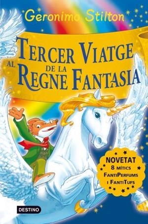 TERCER VIATGE AL REGNE DE LA FANTASIA | 9788492790197 | STILTON, GERONIMO | Llibreria Online de Vilafranca del Penedès | Comprar llibres en català