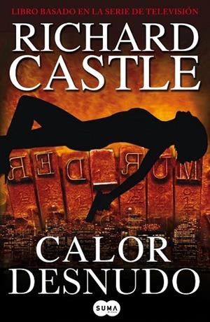 CALOR DESNUDO | 9788483652169 | CASTLE, RICHARD | Llibreria L'Odissea - Libreria Online de Vilafranca del Penedès - Comprar libros