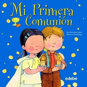 MI PRIMERA COMUNION | 9788468301723 | GARCIA, BERTA | Llibreria L'Odissea - Libreria Online de Vilafranca del Penedès - Comprar libros