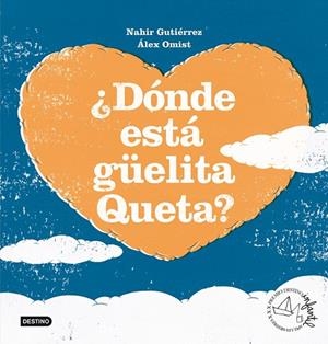 DONDE ESTA GUELITA QUETA | 9788408098546 | GUTIERREZ, NAHIR | Llibreria L'Odissea - Libreria Online de Vilafranca del Penedès - Comprar libros