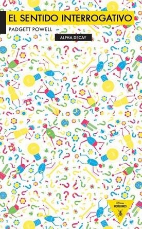 EL SENTIDO INTERROGATIVO | 9788492837366 | POWELL, PADGET | Llibreria Online de Vilafranca del Penedès | Comprar llibres en català