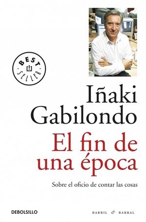 FIN DE UNA ÉPOCA | 9788499891248 | GABILONDO,IÑAKI | Llibreria Online de Vilafranca del Penedès | Comprar llibres en català