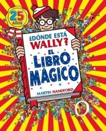 DONDE ESTA WALLY EL LIBRO MAGICO | 9788466649940 | HANDFORD, MARTIN | Llibreria L'Odissea - Libreria Online de Vilafranca del Penedès - Comprar libros