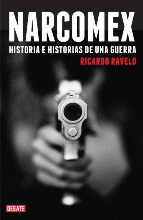 NARCOMEX | 9788483067857 | RAVELO, RICARDO | Llibreria L'Odissea - Libreria Online de Vilafranca del Penedès - Comprar libros