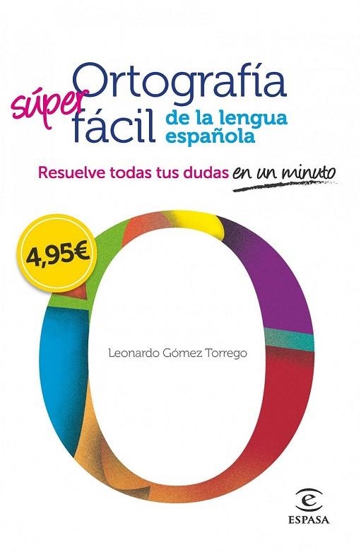 ORTOGRAFÍA FÁCIL DE LA LENGUA ESPAÑOLA. | 9788467008296 | GOMEZ, LEONARDO | Llibreria Online de Vilafranca del Penedès | Comprar llibres en català