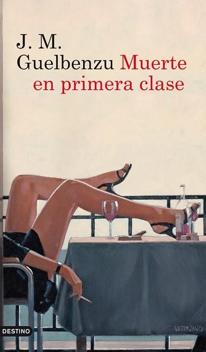 MUERTE EN PRIMERA CLASE | 9788423328932 | GUELBENZU, J.M. | Llibreria L'Odissea - Libreria Online de Vilafranca del Penedès - Comprar libros