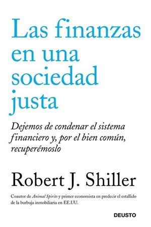 LAS FINANZAS EN UNA SOCIEDAD JUSTA | 9788423412655 | SHILLER, ROBERT J | Llibreria L'Odissea - Libreria Online de Vilafranca del Penedès - Comprar libros