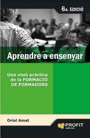 APRENDRE A ENSENYAR | 9788496998285 | AMAT SALAS, ORIOL | Llibreria Online de Vilafranca del Penedès | Comprar llibres en català
