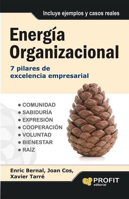 ENERGIA ORGANIZACIONAL | 9788415505525 | BERNAL, ENRIC/COS, JOAN/TARRE, XAVIER | Llibreria L'Odissea - Libreria Online de Vilafranca del Penedès - Comprar libros