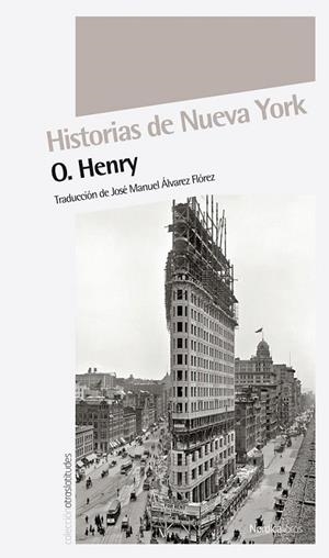 HISTORIAS DE NUEVA YORK | 9788415564782 | HENRY, O | Llibreria L'Odissea - Libreria Online de Vilafranca del Penedès - Comprar libros