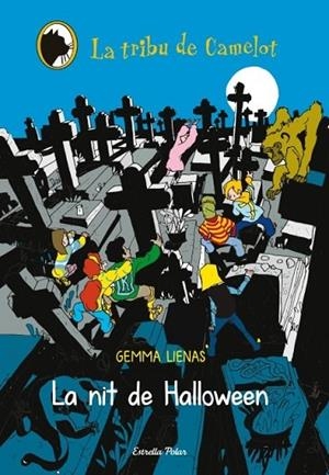LA NIT DE HALLOWEEN LA TRIBU DE HALLOWEEN | 9788499328492 | LIENAS, GEMMA | Llibreria Online de Vilafranca del Penedès | Comprar llibres en català