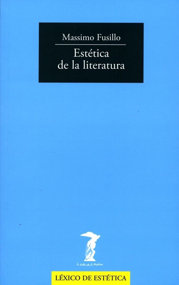 ESTÉTICA DE LA LITERATURA | 9788477749431 | FUSILLO, MASSIMO | Llibreria L'Odissea - Libreria Online de Vilafranca del Penedès - Comprar libros