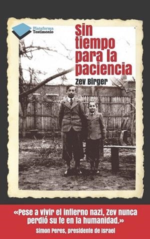 SIN TIEMPO PARA LA PACIENCIA | 9788415577560 | BIRGER, ZEV | Llibreria Online de Vilafranca del Penedès | Comprar llibres en català